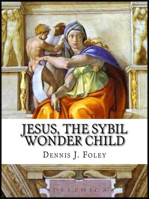 cover image of Jesus, the Sybil Wonder Child.